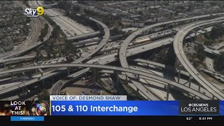 Look At this: 105 & 110 Interchange