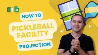 How to Create an Indoor Pickleball Facility Financial Projection