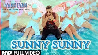 'Sunny Sunny Yaariyan" Full Video Song (Film Version) I Himansh Kohli, Rakul Preet