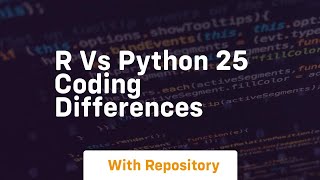 R vs python 25 coding differences