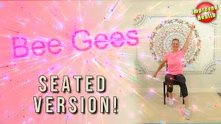 Bee Gees SEATED Workout | Chair Exercises for Seniors | Stayin' Alive & Night Fever | 1970's Workout