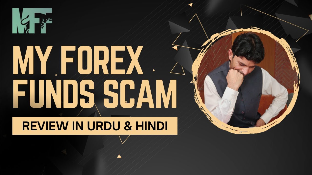 My Forex Funds Scam | Myforexfunds.com Fraud News By Tani Forex In Urdu ...