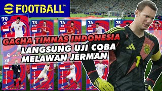 Gacha Timnas Indonesia, Moga Dapat Bang Jay - Indonesia vs Jerman - eFootball 2025