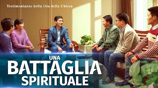 Testimonianza dell'esperienza cristiana - Una battaglia spirituale