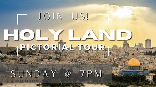 Holy Land Pictorial Tour