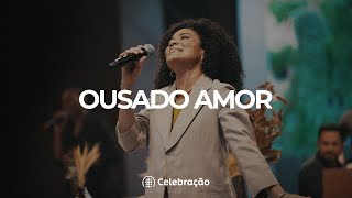 Ousado Amor | Ibab Celebração