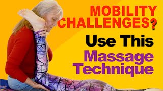 Mobility challenges? Use this Intimate massage technique