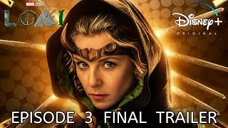 Marvel Studios' Loki | Episode 3 Final Trailer | Disney+
