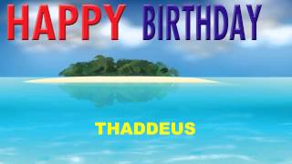 Thaddeus   Card Tarjeta - Happy Birthday