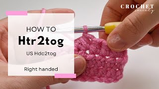 How to do a Half Treble 2 Together UK / Half Double 2 together US | Beginner Crochet
