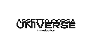 Assetto Corsa Universe - Introduction