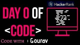 Day 0 of Code : Print "Hello World" ! (Hackerrank) 🏆 | C++ | tutorial