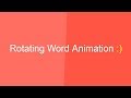Rotating Words Animations - Pure Css Tutorials - Tutorial will be uploaded soon