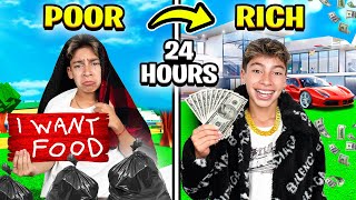POOR to RICH in 24 Hours!!