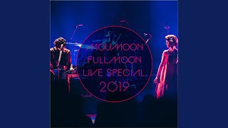 ハレルヤ (FULLMOON LIVE SPECIAL 2019 ～中秋の名月～ IN CULTTZ KAWASAKI 2019.10.6)