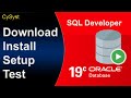How to Install Oracle 19C and SQL Developer on windows 10/11 Including Setup and Testing