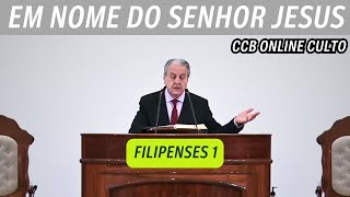 CCB ONLINE CULTO 10/02/2025 | PALAVRA CCB HOJE | FILIPENSES 1