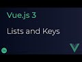 Vue JS 3 Tutorial - 14 - Lists and Keys