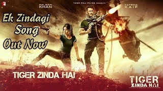 Ek Zindagi I Tiger Zinda Hai New Video Song HD  I Salman Khan I Katrina Kaif