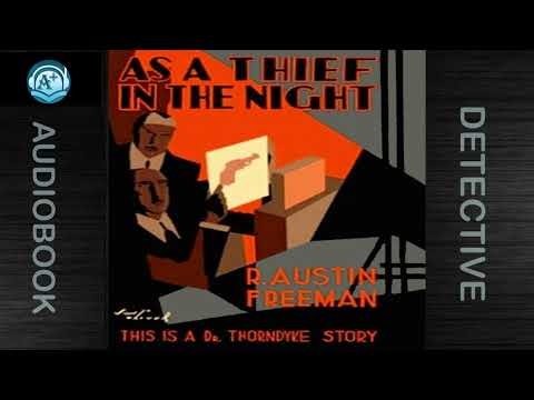 Detective Dr. Thorndyke as Thief in the Night R. Austin Freeman read by Howard Skyman