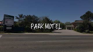 Park Motel Review - Toronto , Canada