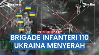 PILIH MENYERAH - Puluhan Personel Brigade Infanteri ke-110 Ukraina Letakkan Senjata Jadi Tawanan