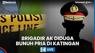 🔴 Brigadir AK Diperiksa Propam Kalteng, Diduga Bunuh Pria di Katingan Lalu Jual Mobil Korban