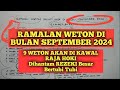 RAMALAN WETON DI BULAN SEPTEMBER 2024, 9 WETON PALING JAYA AKAN DI KAWAL RAJA HOKI