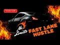 Fast Lane Hustle – All In, No Limits