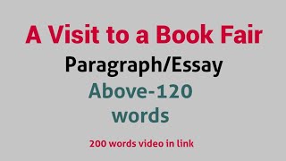 A Visit to a book fair / Paragraph  Writing / you have visited seen a -- write an essay