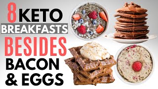 Keto Breakfast Recipes THAT AREN'T Bacon & Eggs | Egg free & Dairy free options