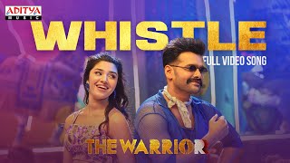 Whistle Full Video Song | The Warriorr - Telugu | Ram Pothineni, Krithi Shetty | DSP | Lingusamy