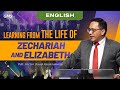 English | Learning from the Life of Zechariah&Elizabeth - Pdt. Victor Daud Faraknimella (GMS Church)