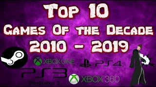 Top 10 Games Of The Decade | 2010 - 2019
