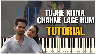 Tujhe Kitna Chahne Lage Hum - KABIR SINGH | EASY PIANO TUTORIAL | Shahid Kapoor | Kiara Advani |