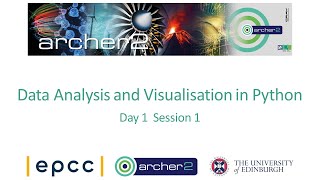 ARCHER2 Data Analysis and Visualisation in Python Day 1 Part 1