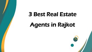 3 Best Real estate agents in Rajkot, Gujarat 2025 | Real estate brokers