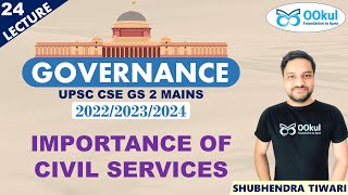 Importance of Civil Services | Governance | UPSC CSE/IAS | GS Mains 2 | 2022/2023/2024