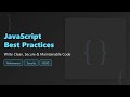 JavaScript Best Practices: Write Clean, Efficient & Secure Code 🚀