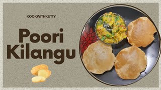 kookwithkutty — Poori Kilangu | Poori Masala | Saturday Special | Weekend Breakfast | Breakfast