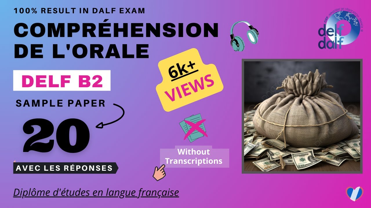 DELF B2 - Compréhension De L'orale [No. 20] | DELF B2 Listening ...