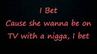 Chris Brown,Tyga Ft  50 Cent I Bet Lyrics