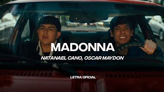 Natanael Cano, Oscar Maydon - Madonna (Lyric ) | CantoYo