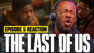 The Last of Us Episode 5 REACTION "Endure and Survive" 1X5 "THIS ONE HURT...BAD" 🤦🏽‍♂️