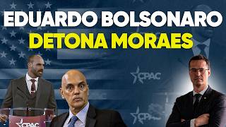 Incrível! Eduardo Bolsonaro detona Moraes nos EUA após denúncia contra seu pai