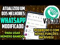 SAIU INCRÍVEL ATUALIZAÇÃO DE UM DOS MELHORES WHATSAPP MODIFICADO 2025! NOVAS FUNÇÕES! MO8 V25.00!