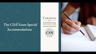 The CDA Exam:  Special Accommodations