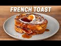 The Greatest French Toast Recipe of All Time (The GOAT)