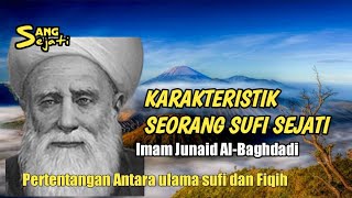 Nasehat ❤️ Imam Junaid al Baghdadi || Antara Sufi Dan Fiqih