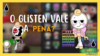 O GLISTEN VALE a PENA? (📼 Dandy's World